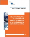 «Una nueva política de cooperación para el desarrollo de la Unión Europea con América Latina»