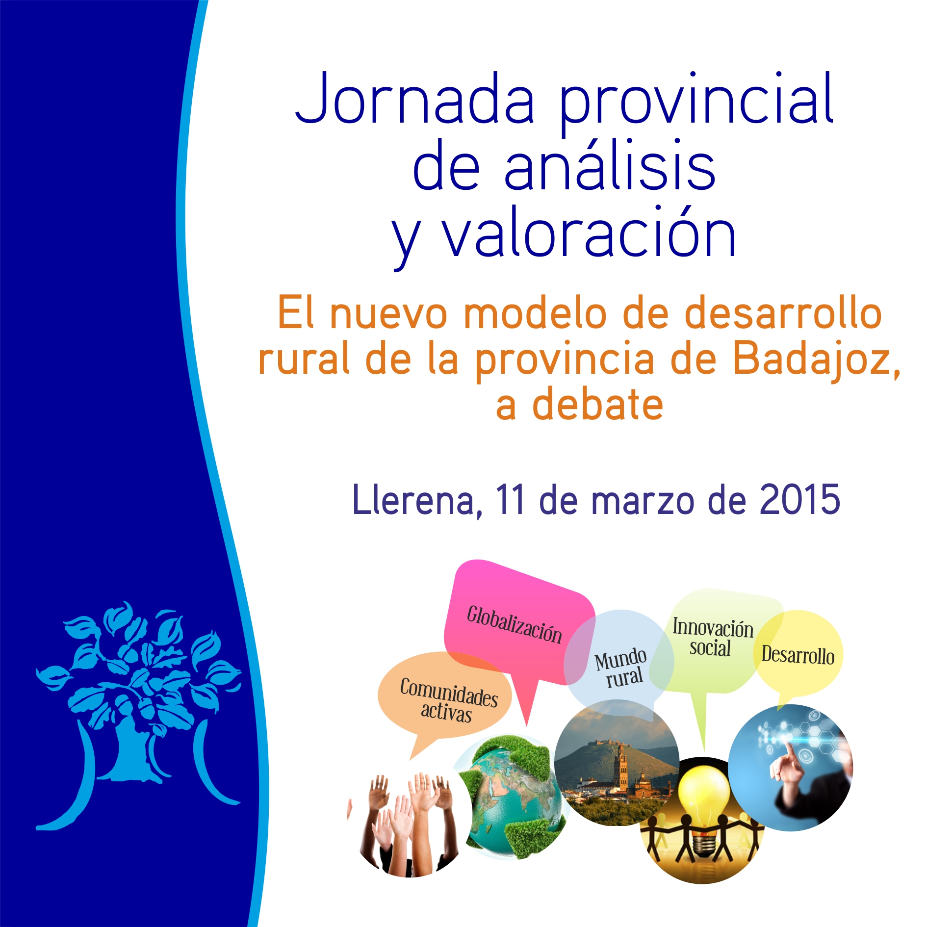 El nuevo modelo de Desarrollo Rural de la provincia de Badajoz  	a debate en Llerena.
