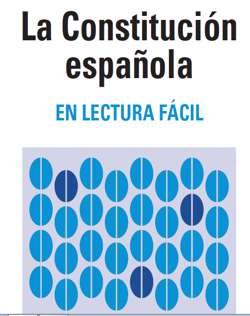 LA CONSTITUCIÓN ESPAÑOLA EN LECTURA FÁCIL.