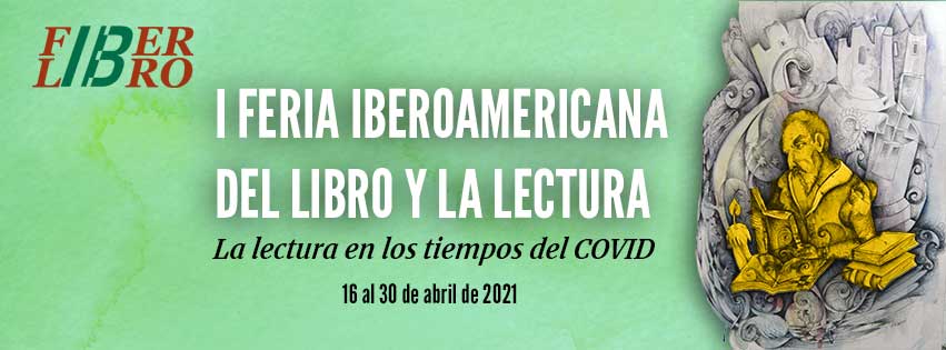 FIBERLIBRO 2021 organiza más de 70 actividades con 150 agentes culturales de Iberoamérica.